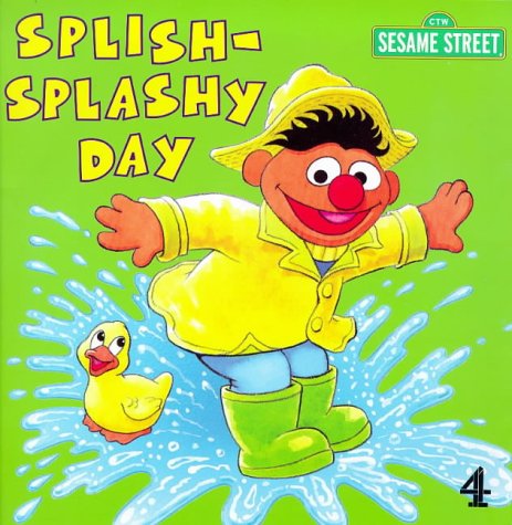 Sesame Street: Splishy-splashy Day (Sesame Street) (9780749733650) by Liza Alexander