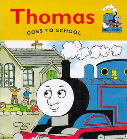 Imagen de archivo de Thomas Goes to School: a Thomas Mini Book (Thomas the Tank Engine) a la venta por Books Unplugged