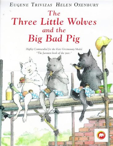 Little Wolves and The Big Bad Pig (Big B (9780749736330) by Eugene Trivizas