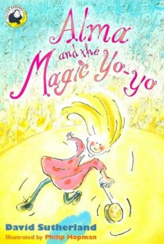 Stock image for Alma and the Magic Yo-yo (Yellow Banana Books) for sale by WorldofBooks