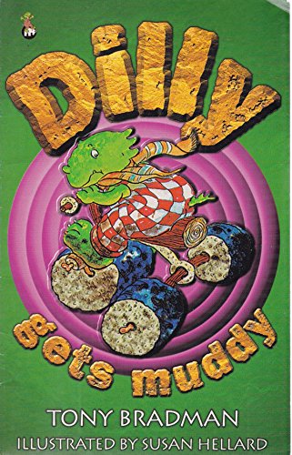 9780749737955: Dilly Gets Muddy (Dilly Series)