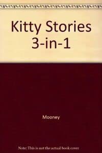 Kitty Stories 3-in-1 (9780749738044) by Mooney