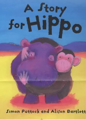 9780749740221: A Story for Hippo