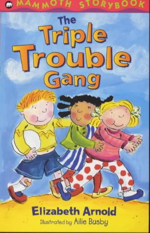 Beispielbild fr The Triple Trouble Gang (Mammoth Storybooks) zum Verkauf von Reuseabook
