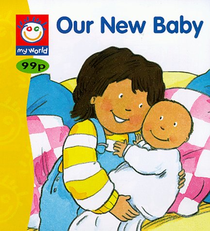 Beispielbild fr Our New Baby (My World) zum Verkauf von WorldofBooks