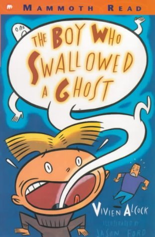 Stock image for The Boy Who Swallowed a Ghost (Mammoth Read S.) for sale by AwesomeBooks