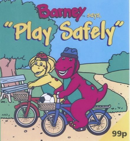 Stock image for Barney Says Play Safely (Barney mini books) for sale by WorldofBooks