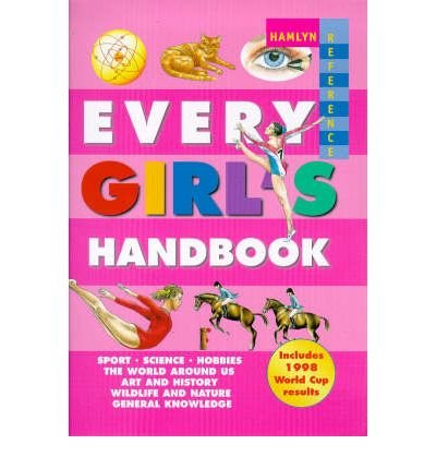 Stock image for Every Girl's Handbook for sale by WorldofBooks