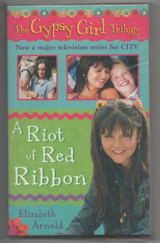 Imagen de archivo de A Riot of Red Ribbon: 3 (The gypsy girl trilogy) a la venta por WorldofBooks