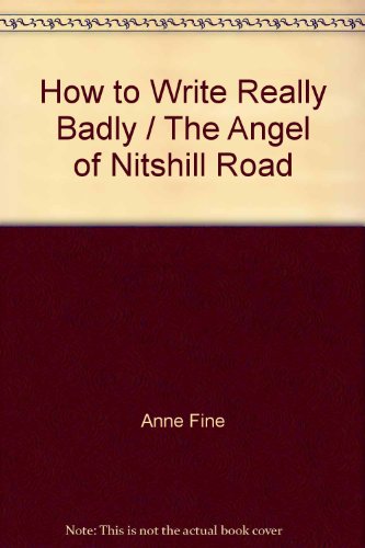 Stock image for How to Write Really Badly / The Angel of Nitshill Road for sale by AwesomeBooks