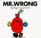 Stock image for Mr. Wrong (Mr. Men Library) for sale by Goldstone Books