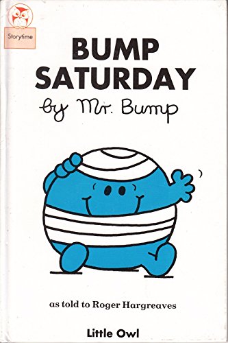 Beispielbild fr Bump Saturday (Little Owl Mr. Men Books) zum Verkauf von Wonder Book