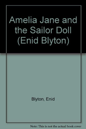 9780749802974: Amelia Jane and the Sailor Doll (Enid Blyton)