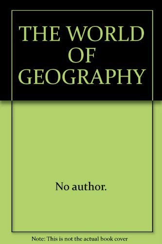 Imagen de archivo de THE WORLD OF GEOGRAPHY a la venta por WorldofBooks