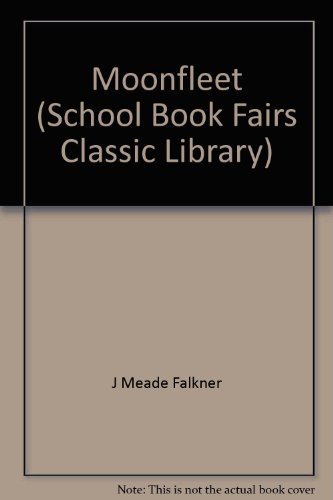 Beispielbild fr Moonfleet (School Book Fairs Classic Library) zum Verkauf von AwesomeBooks
