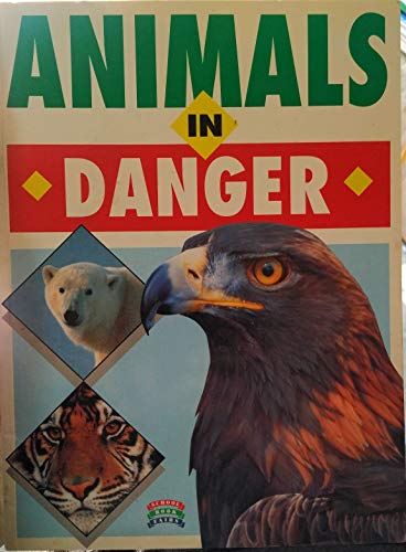 Beispielbild fr ANIMALS IN DANGER. zum Verkauf von AwesomeBooks