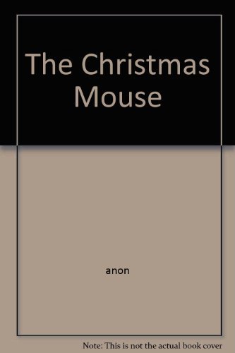 Stock image for The Christmas Mouse for sale by AwesomeBooks