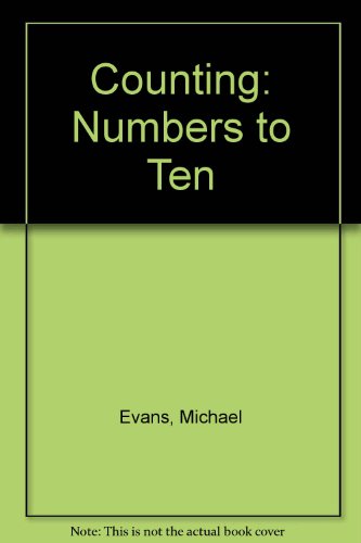 First Learning I: Counting Numbers to Ten (9780749805838) by Holt, Michael; Evans, Michael; Barnes-Murphy, Rowan