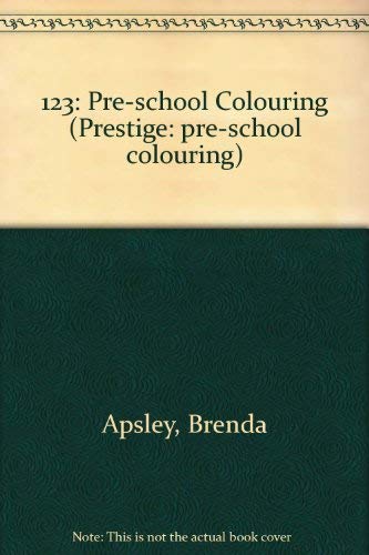 9780749806255: 123: Pre-school Colouring (Prestige: pre-school colouring)
