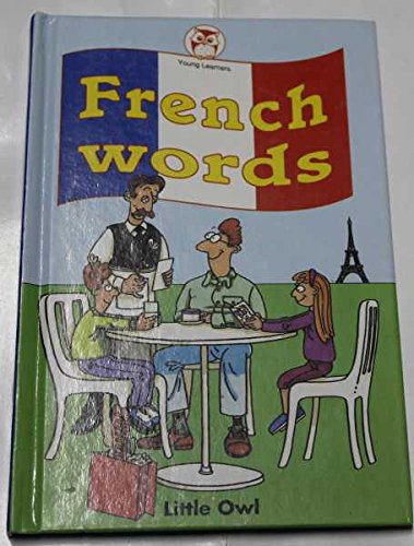 Beispielbild fr First French Words (Little Owl Young Learners S.) zum Verkauf von AwesomeBooks