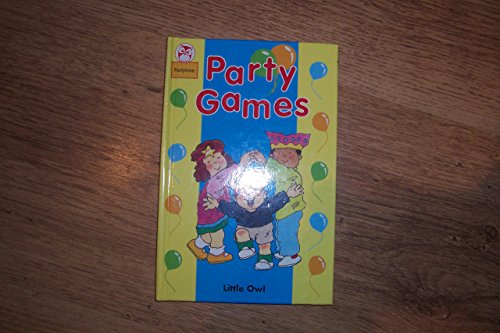 Imagen de archivo de Party Games (Little Owl Party Time S.) a la venta por AwesomeBooks