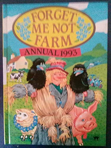 Stock image for Forget Me Not Farm Annual 1993 (Forget-Me-Not Farm) for sale by WorldofBooks