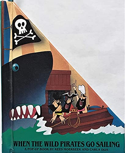 Stock image for When the Wild Pirates Go Sailing: Pop-up Book (Triangle Books) for sale by WorldofBooks