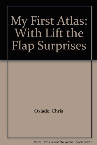 9780749815479: My First Atlas: With Lift the Flap Surprises