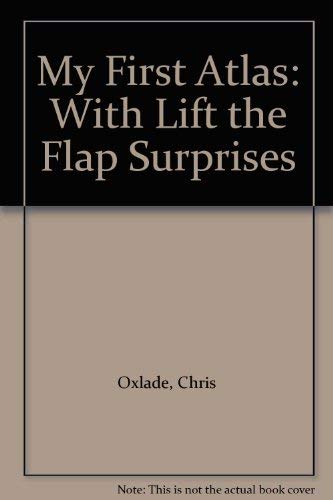 My First Atlas: With Lift-the-flap Surprises (9780749815479) by Colin King; Anita Ganeri