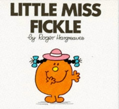Stock image for Little Miss Fickle (Little Miss Library) for sale by AwesomeBooks