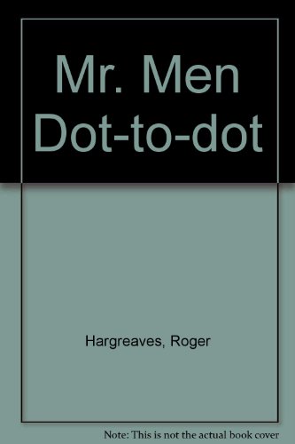 Mr Men Dot-to-dot (Mr Men Series) (Activity Books) (9780749818913) by Hargreaves, R.