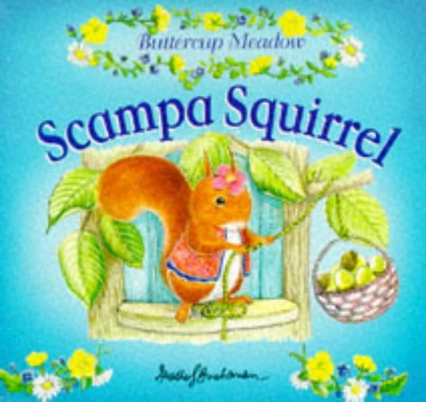 Beispielbild fr Scampa Squirrel (Buttercup Meadow S.) zum Verkauf von WorldofBooks