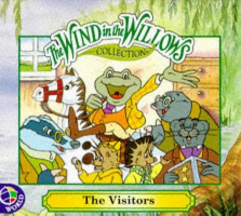 The Wind in the Willows: the Visitors (Wind in the Willows Square Format) (9780749828554) by [???]