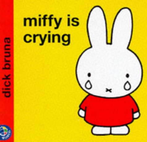 9780749829810: Miffy Is Crying (Miffy's Library)