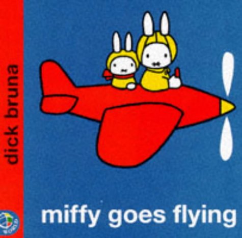 Miffy Goes Flying (Miffy's Library) - Dick Bruna