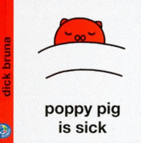 Beispielbild fr Poppy Pig is Sick (Miffy's Library) zum Verkauf von WorldofBooks