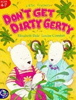 Beispielbild fr Don't Get Dirty Gerty (Little Readers S.) zum Verkauf von WorldofBooks