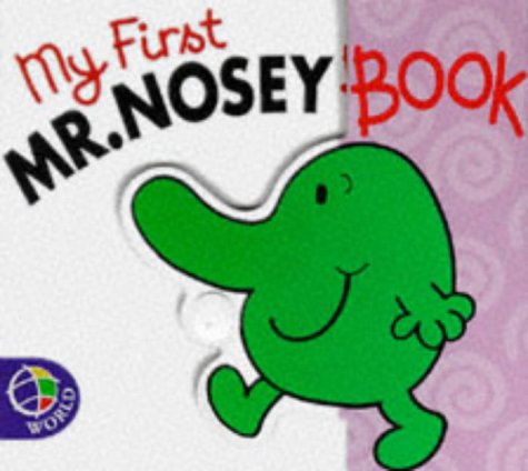 Stock image for My First Mr. Nosey (Mr. Men Board Books) for sale by WorldofBooks