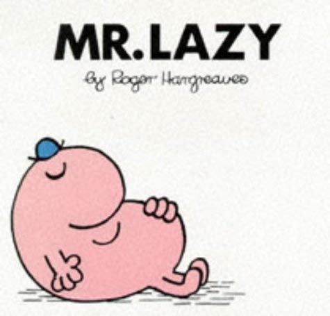 Imagen de archivo de Mr. Lazy (Mr. Men Hardbacks) a la venta por WorldofBooks