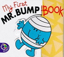 Stock image for My First Mr. Bump (Mr. Men Board Books) for sale by WorldofBooks