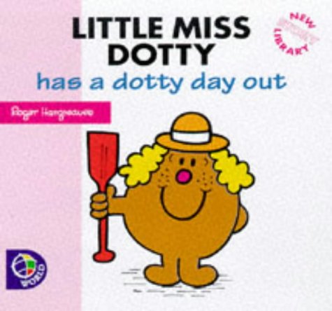Imagen de archivo de Little Miss Dotty Has a Dotty Day Out (Little Miss New Story Library) a la venta por Reuseabook