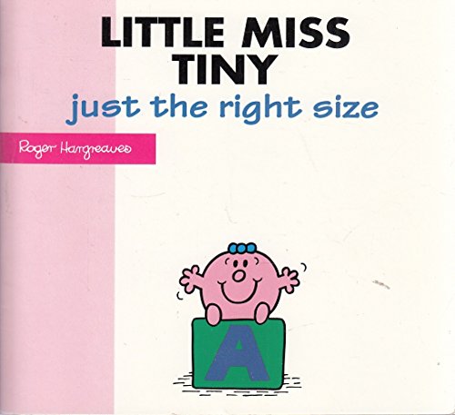 Imagen de archivo de Little Miss Tiny: Just the Right Size (Little Miss New Story Library) a la venta por AwesomeBooks