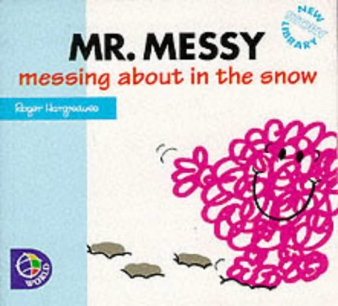 9780749837761: Mr. Messy: Messing About in the Snow (Mr. Men New Story Library)
