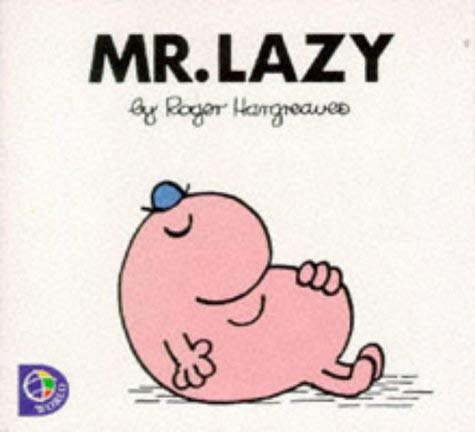 9780749838263: Mr Lazy: No. 17 (Mr. Men S.)