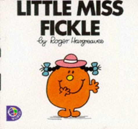 9780749838768: Little Miss Fickle (Little Miss Library)