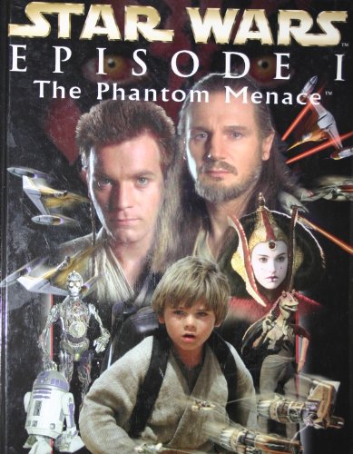 STAR WARS EPISODE 1 : THE PHANTOM MENACE. - Broadhead, John and Joyce McAleer.