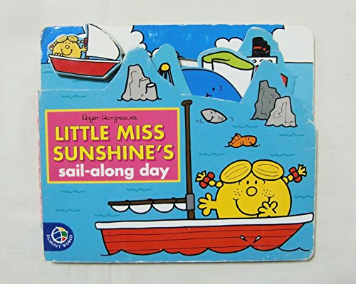 9780749847104: Little Miss Sunshine's Sail Along Day (Mr. Men Push-alongs)