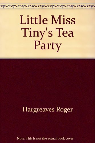 Stock image for Little Miss Tiny's Tea Party for sale by Goldstone Books