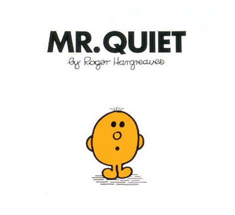 Stock image for Mr. Quiet for sale by SecondSale