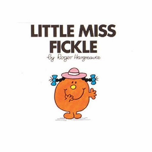 9780749852481: Little Miss Fickle